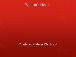 Womans Health Charlene Baldwin RN BSN Emergency Contraception