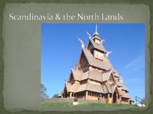 Scandinavia the North Lands St Ansgar Apostle of