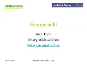Energiaaudit Jaan Tepp Energiasstubroo www energiaaudit ee 16