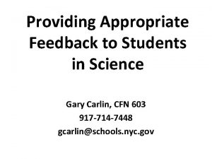 Providing Appropriate Feedback to Students in Science Gary
