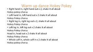 Warm up dance Hokey Pokey Right hand in