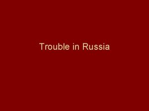 Trouble in Russia Class Struggles Landowning Nobles vs