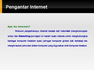 Pengantar Internet Gambaran sederhana Internet 202 155 0