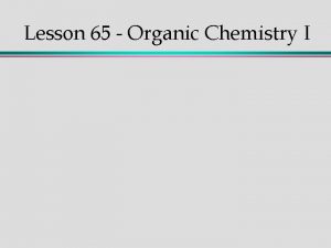 Lesson 65 Organic Chemistry I synthetic fibres plastics