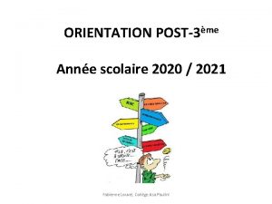 ORIENTATION POST3me Anne scolaire 2020 2021 Fabienne Louvel