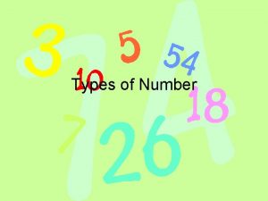 Types of Number Prime Numbers Prime numbers are