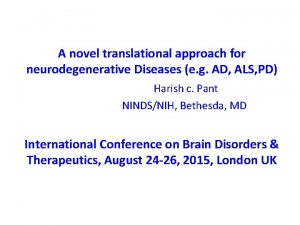 A novel translational approach for neurodegenerative Diseases e
