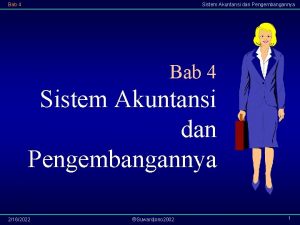 Bab 4 Sistem Akuntansi dan Pengembangannya 2162022 Suwardjono