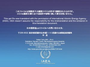 IAEA IAEA This ppt file was translated with