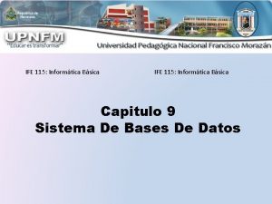 IFE 115 Informtica Bsica Capitulo 9 Sistema De