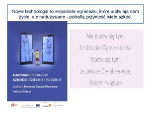 Nowe technologie to wspaniae wynalazki ktre uatwiaj nam