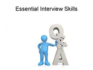 Essential Interview Skills Interview Definition A job interview