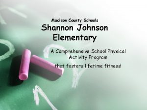 Madison County Schools Shannon Johnson Elementary A Comprehensive