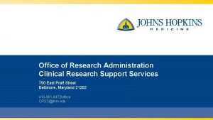 Office of Research Administration Clinical Research Support Services