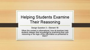 Helping Students Examine Their Reasoning Design Question 3