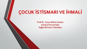 OCUK STSMARI VE HMAL Prof Dr Aynur Btn