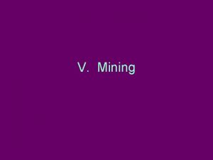 V Mining A Minerals 1 Minerals are inorganic