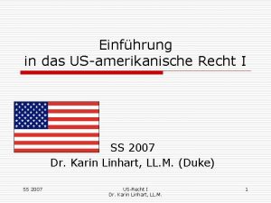 Einfhrung in das USamerikanische Recht I SS 2007