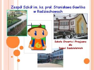 Zesp Szk im ks pra Stanisawa Gawlika w