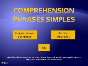 COMPREHENSION PHRASES SIMPLES Images classes par histoire Histoires