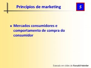 Princpios de marketing n 5 Mercados consumidores e