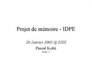 Projet de mmoire IDPE 28 Janvier 2003 ESSI