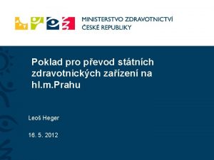 Poklad pro pevod sttnch zdravotnickch zazen na hl