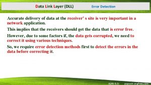 Data Link Layer DLL Error Detection Accurate delivery