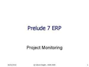 Prelude 7 ERP Project Monitoring 16022022 Grard Baglin