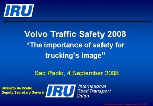 Volvo Traffic Safety 2008 The importance of safety