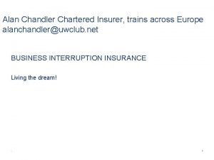 Alan Chandler Chartered Insurer trains across Europe alanchandleruwclub