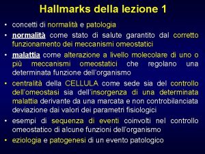 Hallmarks della lezione 1 concetti di normalit e