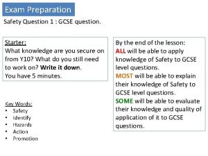Exam Preparation Safety Question 1 GCSE question Starter