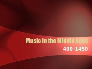 Music in the Middle Ages 400 1450 Music