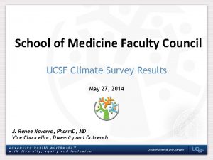 School of Medicine Faculty Council UCSF Climate Survey