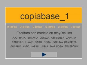 copiabase1 9 letras 9 letras Escritura con modelo