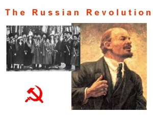 The Russian Revolution Introduction The Russian Revolution occurred