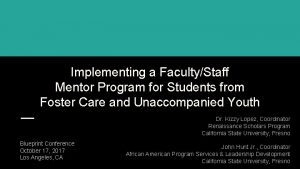 Implementing a FacultyStaff Mentor Program for Students from