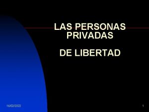 LAS PERSONAS PRIVADAS DE LIBERTAD 16022022 1 Alarmante