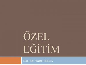 ZEL ETM Do Dr Necati HIRA zel Eitim