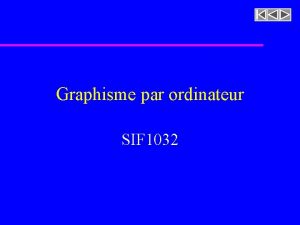 Graphisme par ordinateur SIF 1032 Appproches statistiques de