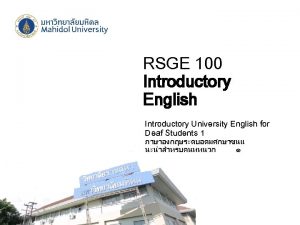 RSGE 100 Introductory English Introductory University English for