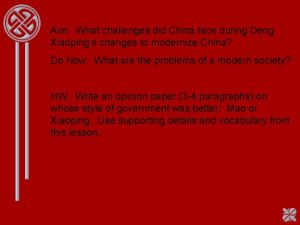 Aim What challenges did China face during Deng