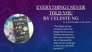 EVERYTHING I NEVER TOLD YOU BY CELESTE NG