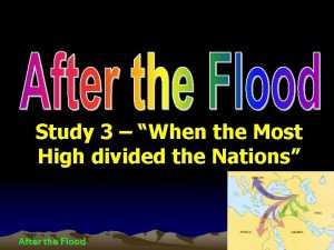 Study 3 When the Most High divided the