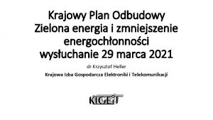 Krajowy Plan Odbudowy Zielona energia i zmniejszenie energochonnoci