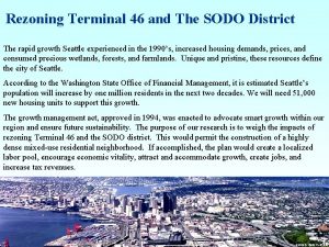 Rezoning Terminal 46 and The SODO District The
