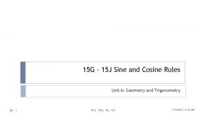 15 G 15 J Sine and Cosine Rules