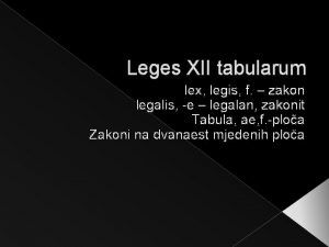 Leges XII tabularum lex legis f zakon legalis