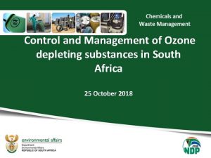 Control and Management of Ozone depleting substances in